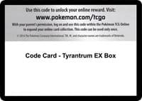 Code Card - Tyrantrum EX Box