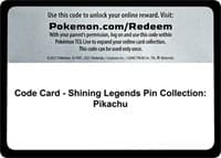 Code Card - Shining Legends Pin Collection: Pikachu