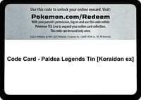 Code Card - Paldea Legends Tin [Koraidon ex]
